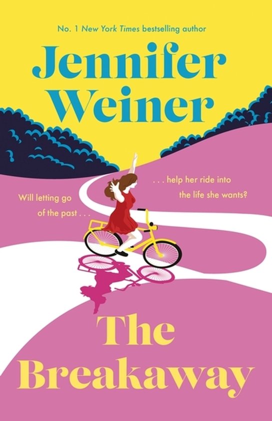 Boekomslag van 'The Breakaway' door Jennifer Weiner. Een vrouw in een rode jurk rijdt op een fiets op een roze en gele weg, met een gele tekst.