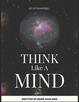 Think Like A Mind