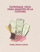 Amantes de la Costura- Patronaje Fácil Para Amantes de la Costura