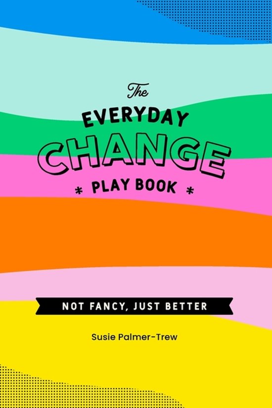 The Everyday Change Play Book - cover