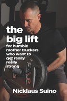 The Humble Mother Trucker-The Big Lift