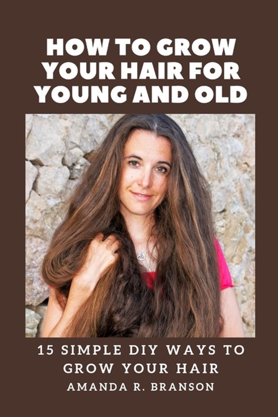 How to Grow Your Hair for Young and Old - cover