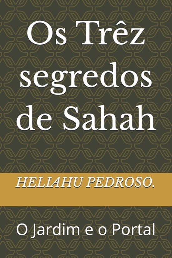Os Trêz segredos de Sahah