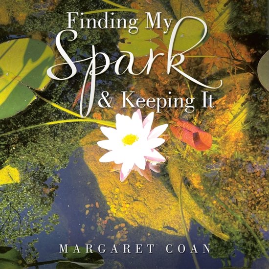 Finding My Spark & Keeping It - cover