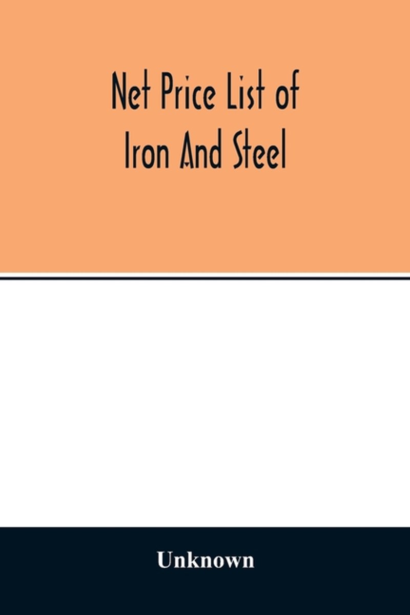 Net Price List Of Iron And Steel van * Unknown