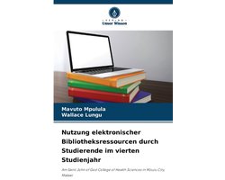 Nutzung elektronischer Bibliotheksressourcen durch Studierende im vierten Studienjahr