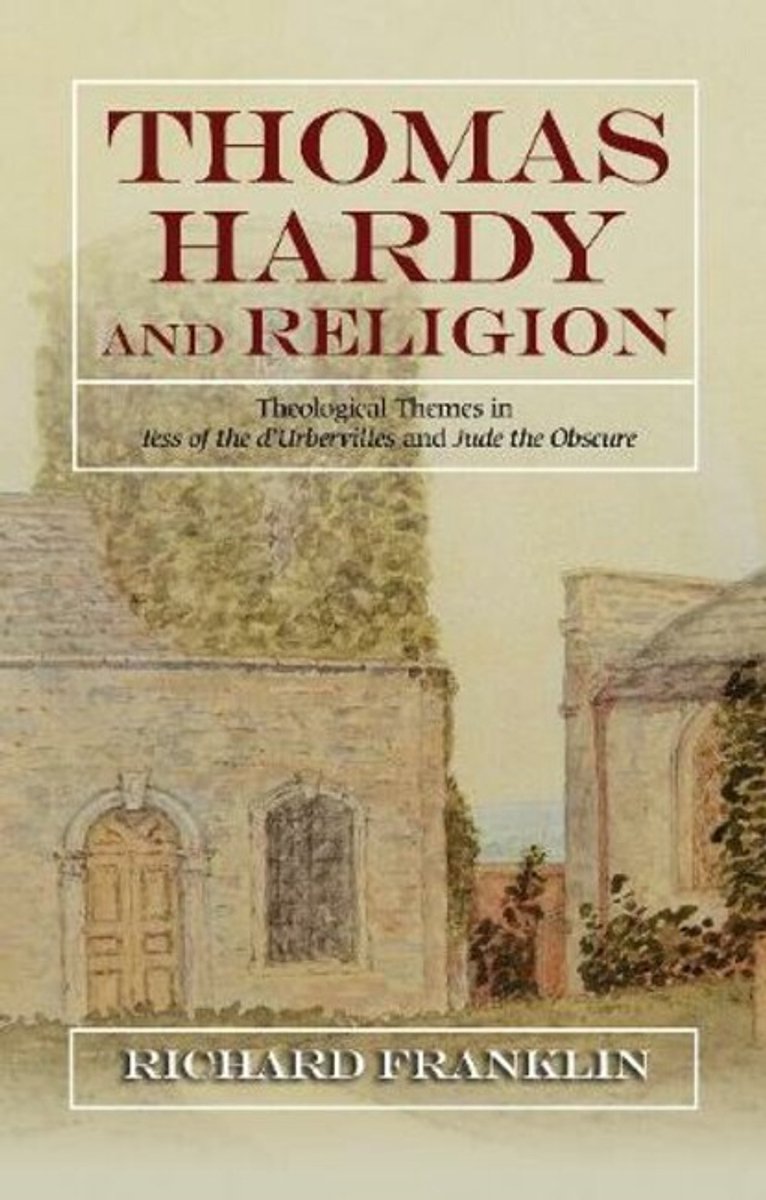 Thomas Hardy And Religion van Richard Franklin