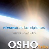 Nirvana: the last nightmare, Learning to Trust in Life