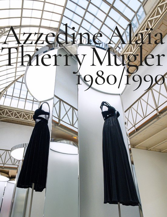 Azzedine Alaïa, Thierry Mugler: 1980-1990