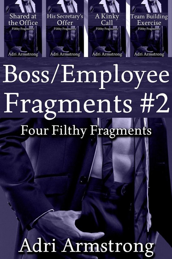 Filthy Fragments 24 - Boss/Employee Fragments #2