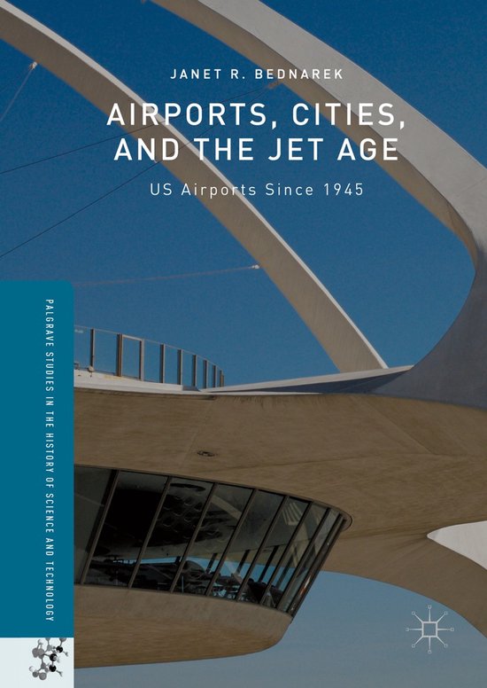 Airports Cities and the Jet Age - cover