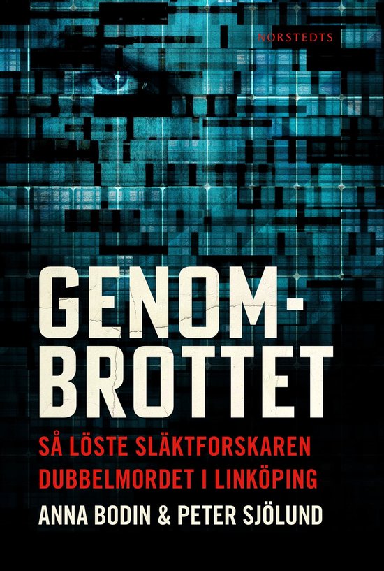 Genombrottet : så löste släktforskaren dubbelmordet i Lin ... - cover