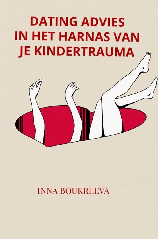 Boekomslag met de titel 'Dating advies in het harnas van je kindertrauma' en een illustratie van een vrouw die in een hartvormige opening valt.