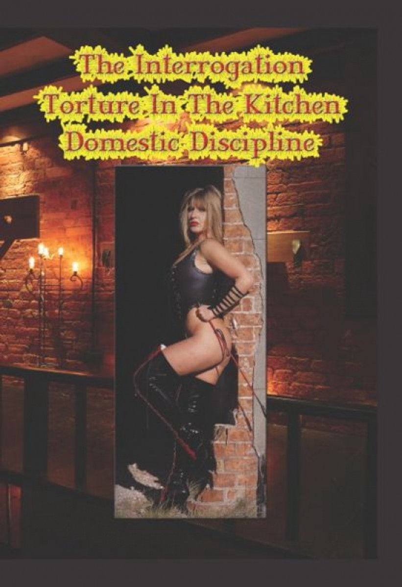 The Interrogation - Torture in the Kitchen - Domestic Discipline - CRU07