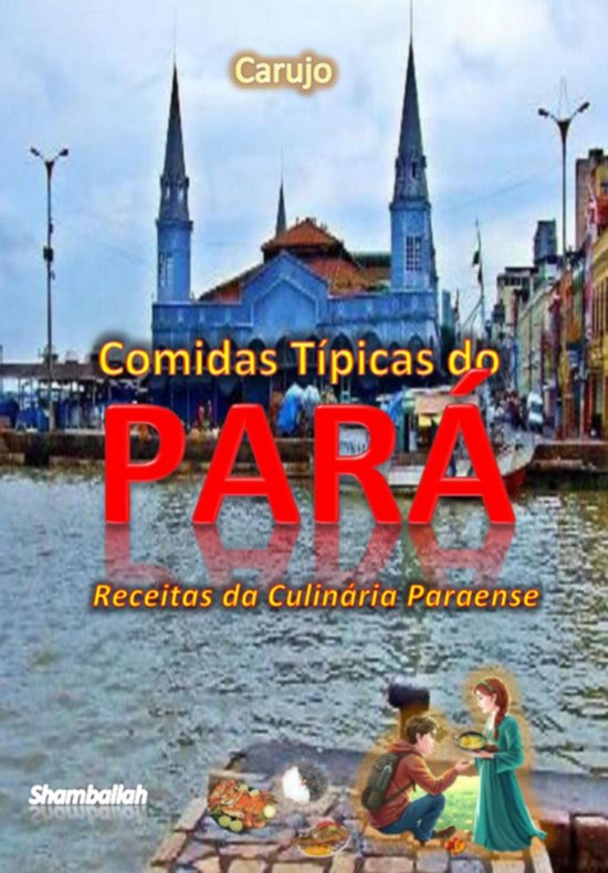 Comidas Típicas Do Pará - cover