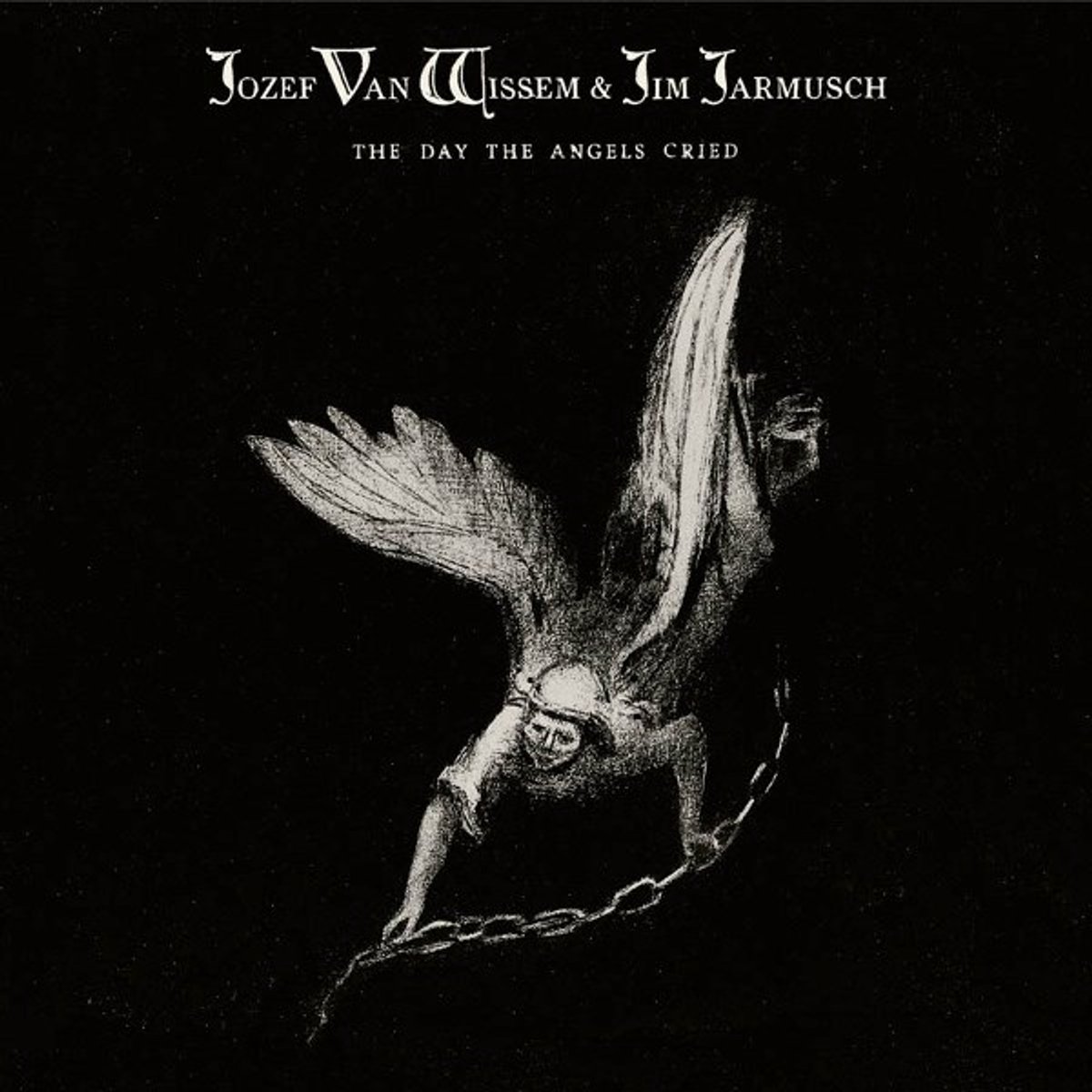 Jozef Wissem & Jim Jarmusch - The Day The Angels Cried (CD)