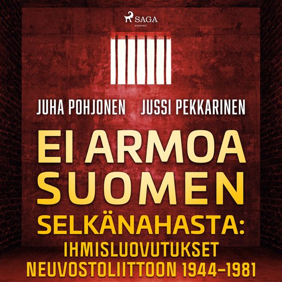 Ei armoa Suomen selkänahasta: Ihmisluovutukset Neuvostoliit ... - cover