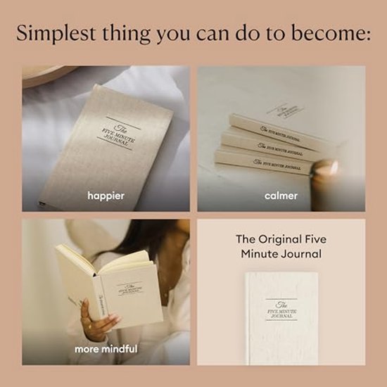 Vier afbeeldingen van 'The Five Minute Journal' met de tekst 'happier', 'calmer', 'more mindful'.