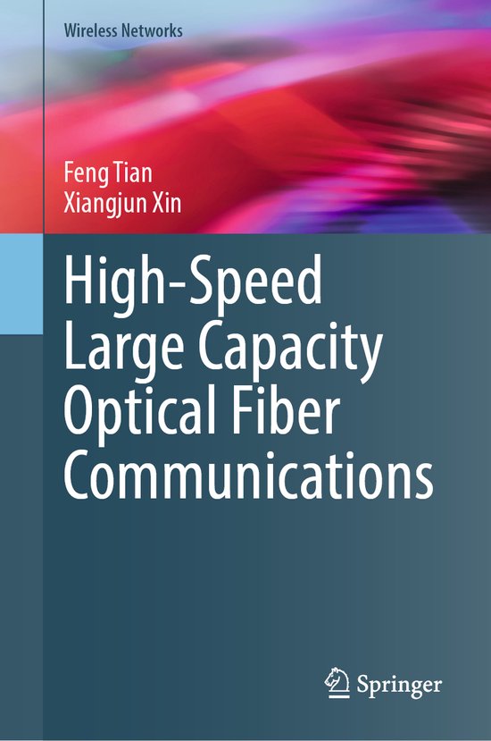 Wireless Networks- High-Speed Large Capacity Optical Fiber C ... - cover