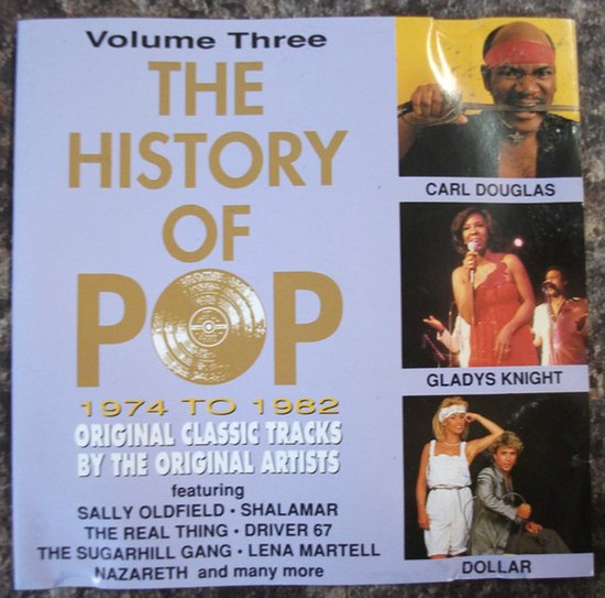 Albumhoes met 'The History of Pop Volume Three 1974 tot 1982' en foto's van Carl Douglas, Gladys Knight en Dollar.