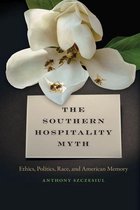 The New Southern Studies Ser. - The Southern Hospitality Myth