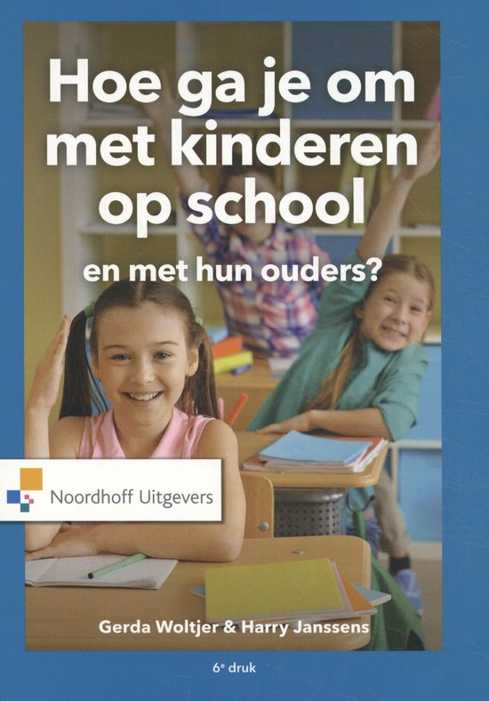Hoe ga je om met kinderen op school en met hun ouders? - cover