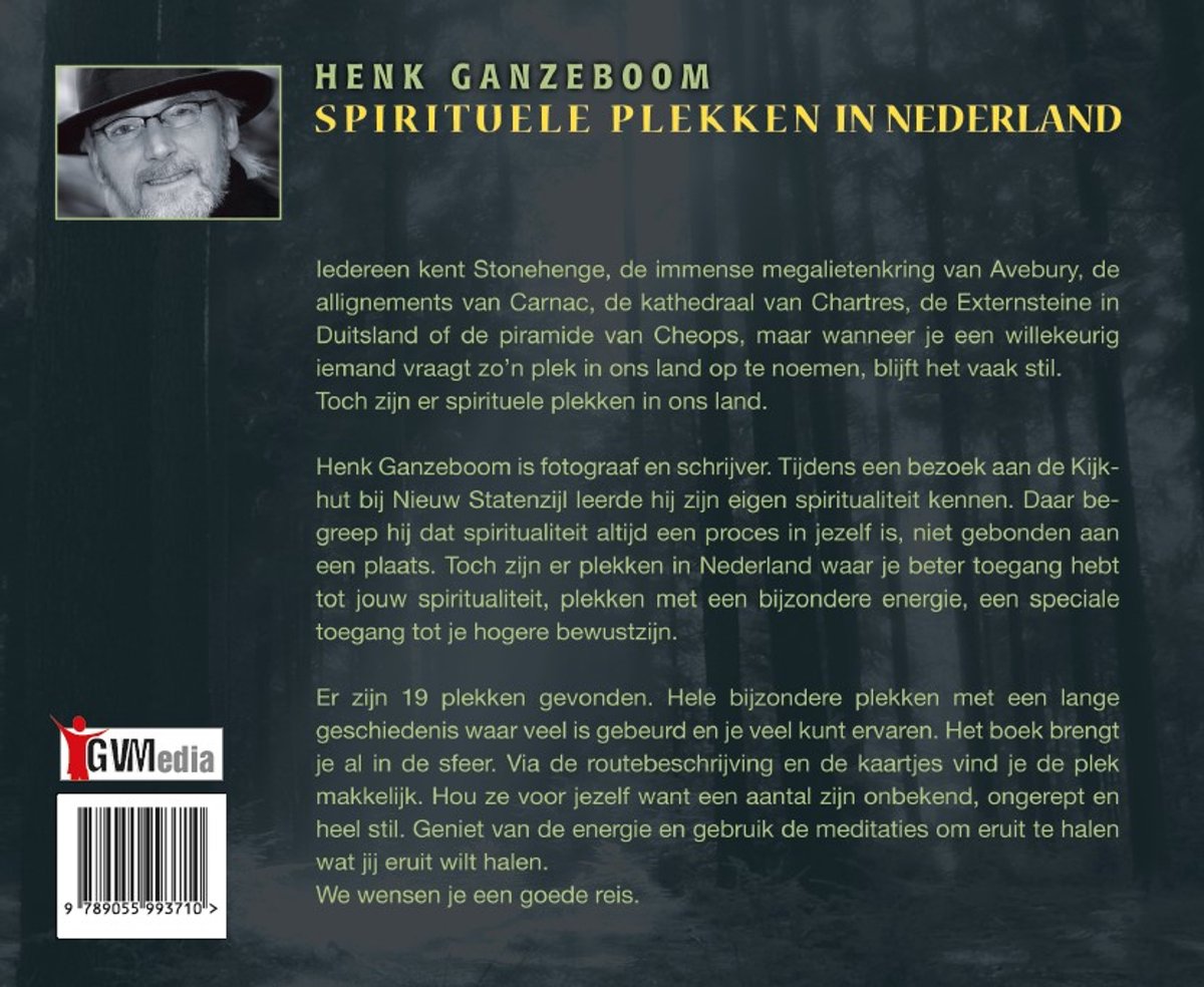 Boekomslag met foto van Henk Ganzeboom en tekst: "Henk Ganzeboom Spirituele plekken in Nederland".