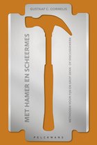 Met hamer en scheermes