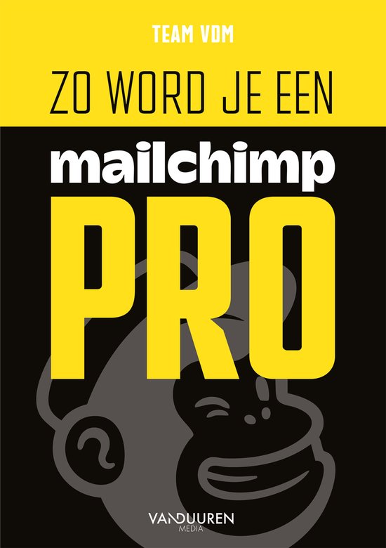 Team VDM Zo word je een Mailchimp Pro. Van Duuren Media.