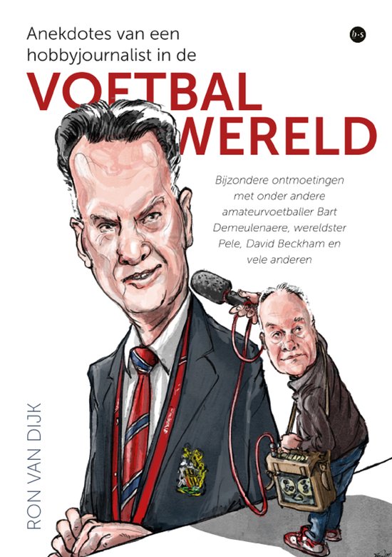 Anekdotes van een hobbyjournalist in de voetbalwereld - cover