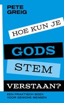 Hoe kun je Gods stem verstaan?