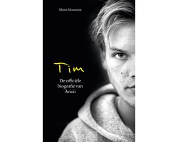 Tim - De officiële biografie van Avicii
