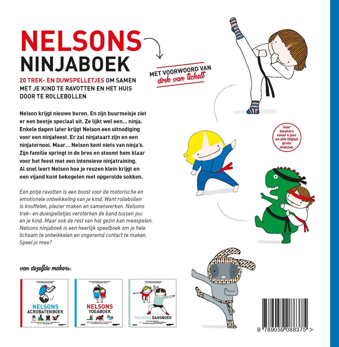 Boekomslag met kinderen die ninjutsu oefenen. Een jongen met een zwarte band trapt hoog, terwijl een dinosaurus met een kind op zijn rug ronddraait. Ernaast een jongen met een gele pruik en een konijn in judopak.
