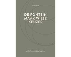 De fontein, maak wijze keuzes