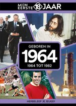 Mijn eerste 18 jaar - Geboren in 1964