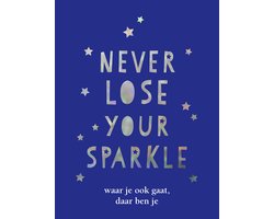 Omslag van Cadeauboeken - Never lose your sparkle - cadeauboek