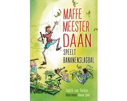 Maffe Meester Daan 1 - Maffe meester Daan speelt bananenslagbal