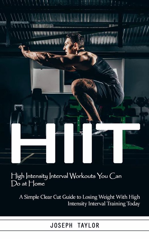 Hiit: High Intensity Interval Workouts You Can Do at Home (A ... - cover