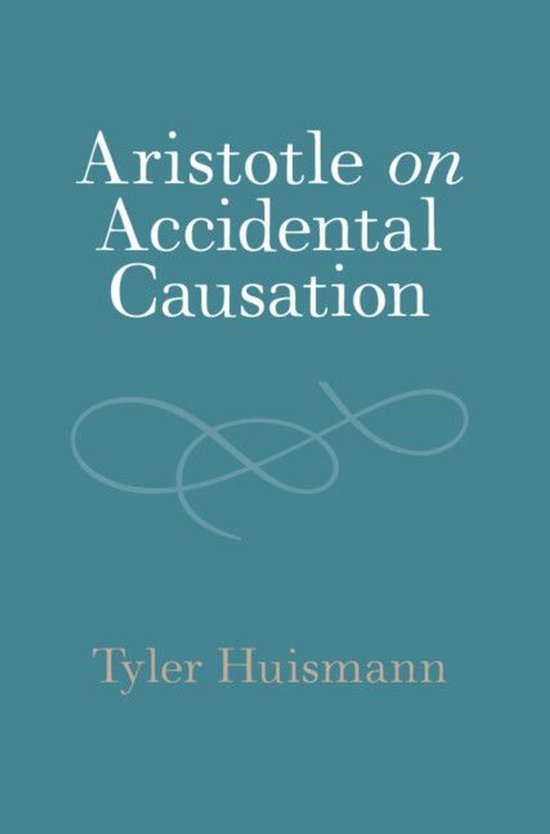 Aristotle on Accidental Causation - cover