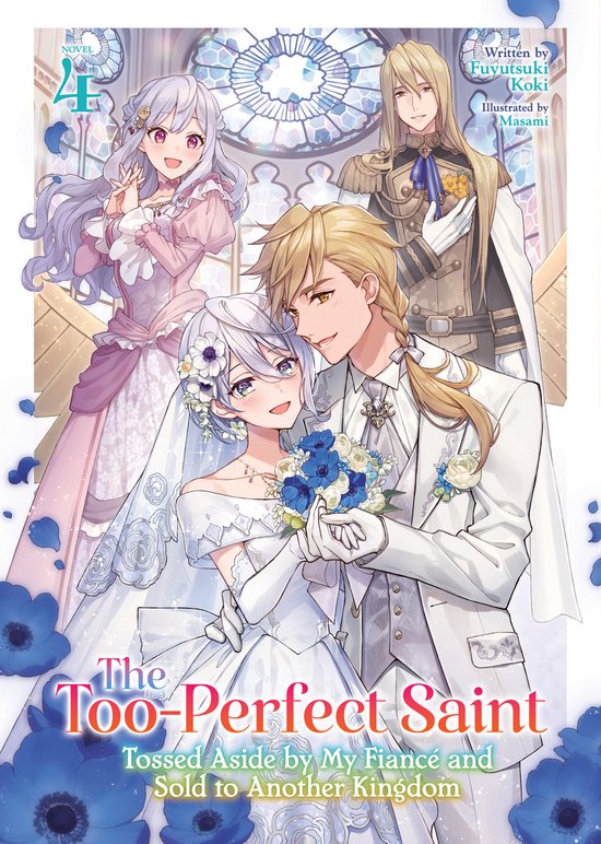 The Too-Perfect Saint: Tossed Aside by My Fiancé and Sold t ... - cover