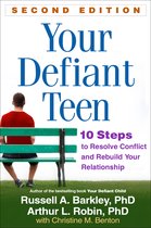 Your Defiant Teen Second Edition