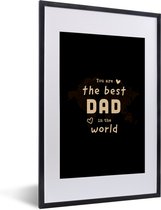 Fotolijst incl. Poster - Quotes - The best dad in the world - Spreuken - Papa - 40x60 cm - Posterlijst