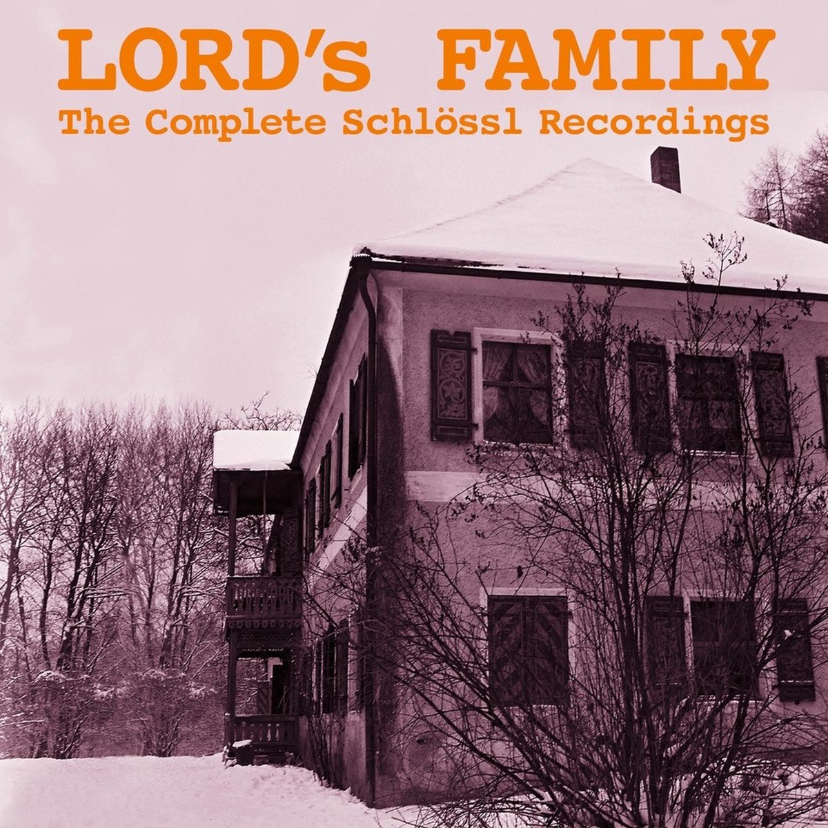 Lord's Family - The Complete Schlössl Recordings (CD)