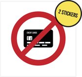 Pictogram/ sticker | "No credit cards" | 10 x 10 cm | Geen kredietkaarten | Betalen | Cash | Contant | Horeca | Strandbar | Betaalmiddel | Payconiq | Bancontact | Recreatie | 2 stuks