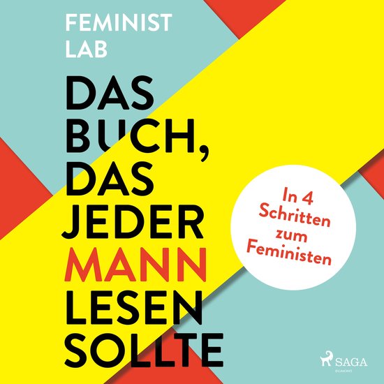 Das Buch, das jeder Mann lesen sollte: In 4 Schritten zum Fe ... - cover