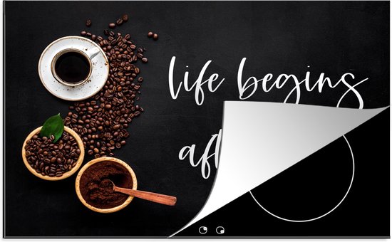 KitchenYeah® Inductie beschermer 80x52 cm - Quotes - Spreuken - Life begins after coffee - Koffie - Kookplaataccessoires - Afdekplaat voor kookplaat - Inductiebeschermer - Inductiemat - Inductieplaat mat