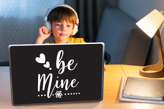 Sticker ordinateur portable - 15,6 pouces - Citations - Proverbes - Be mine