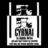 Cyrnai - To Subtle-Drive (2 LP)