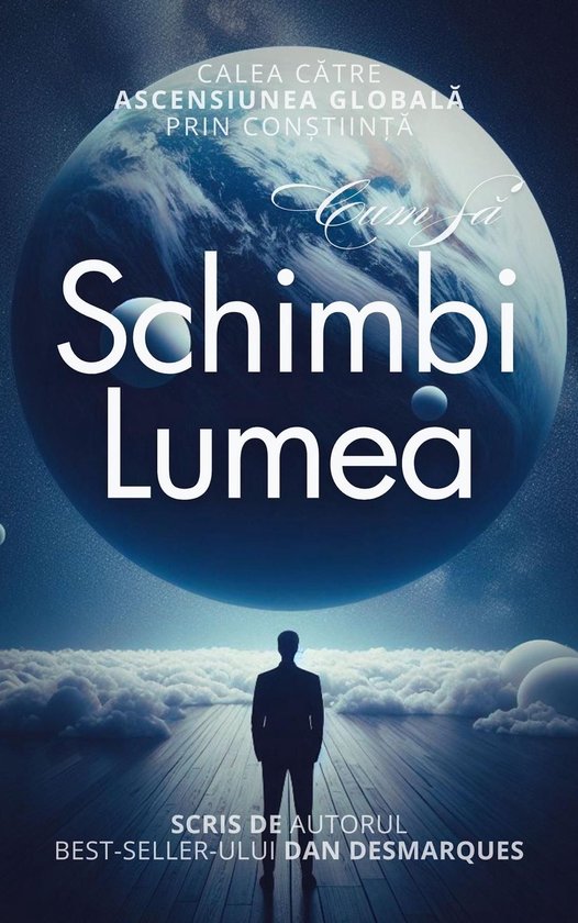 How to Change the World / Cum Să Schimbi Lumea