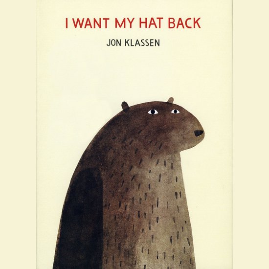 Livre 'I Want My Hat Back' par Jon Klassen, avec un ours brun regardant à droite avec une expression étonnée.